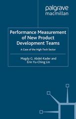 Performance Measurement Of New Product Development Teams A Case Of The Hightech Sector Magdy G Abdelkader