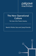 The New Operational Culture The Case Of The Theatre Industry Beatriz Muozseca