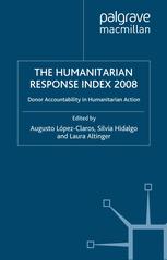 The Humanitarian Response Index 2008 Donor Accountability In Humanitarian Action 1st Edition Dara Auth