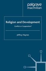 Religion And Development Conflict Or Cooperation 1st Edition Jeffrey Haynes Auth