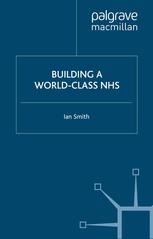 Building A Worldclass Nhs Ian Smith Auth
