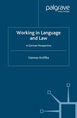 Working In Language And Law A German Perspective Hannes Kniffka Auth