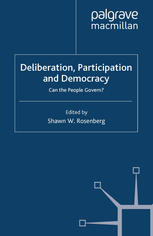 Deliberation Participation And Democracy Can The People Govern Shawn W Rosenberg Eds