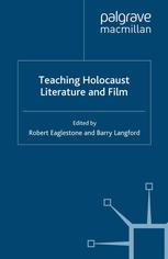 Teaching Holocaust Literature And Film 1st Edition Robert Eaglestone