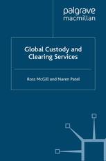 Global Custody And Clearing Services Ross Mcgill Naren Patel Auth