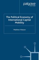 The Political Economy Of International Capital Mobility Matthew Watson Auth