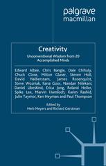 Creativity Unconventional Wisdom From 20 Accomplished Minds Herbert Meyers