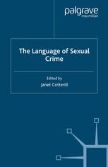 The Language Of Sexual Crime Janet Cotterill Eds