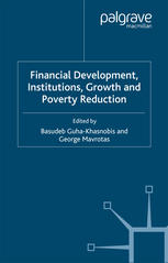 Financial Development Institutions Growth And Poverty Reduction Basudeb Guhakhasnobis