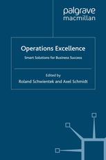 Operations Excellence Smart Solutions For Business Success Roland Schwientek