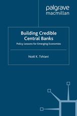 Building Credible Central Banks Policy Lessons For Emerging Economies Nol K Tshiani Auth