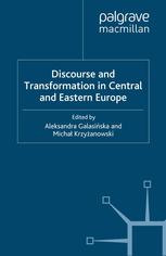 Discourse And Transformation In Central And Eastern Europe Aleksandra Galasiska