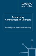 Researching Communication Disorders 1st Edition Alison Ferguson