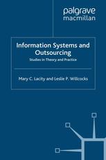 Information Systems And Outsourcing Studies In Theory And Practice Mary C Lacity