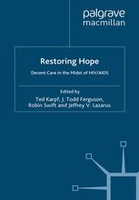 Restoring Hope Decent Care In The Midst Of Hivaids The Reverend Canon Ted Karpf Mth