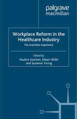 Workplace Reform In The Healthcare Industry The Australian Experience Pauline Stanton