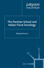 The Paretian School And Italian Fiscal Sociology Michael Mclure Auth