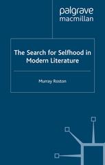 The Search For Selfhood In Modern Literature Murray Roston Auth