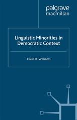 Linguistic Minorities In Democratic Context Colin H Williams Auth