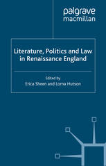 Literature Politics And Law In Renaissance England Erica Sheen