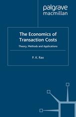 The Economics Of Transaction Costs Theory Methods And Applications P K Rao Auth