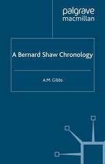 A Bernard Shaw Chronology A M Gibbs Auth