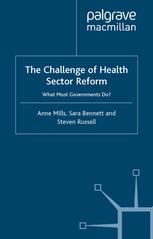 The Challenge Of Health Sector Reform What Must Governments Do Anne Mills
