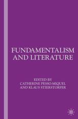 Fundamentalism And Literature Catherine Pessomiquel Klaus Stierstorfer Eds