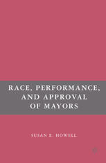 Race Performance And Approval Of Mayors Susan E Howell Auth