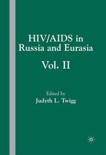 Hivaids In Russia And Eurasia Volume 2 Judyth L Twigg Eds
