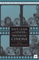 Race Class And Gender In Medieval Cinema Lynn T Ramey