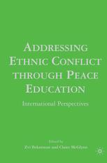Addressing Ethnic Conflict Through Peace Education International Perspectives Zvi Bekerman