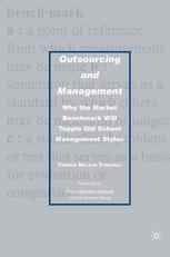 Outsourcing And Management Why The Market Benchmark Will Topple Old School Management Styles Thomas Nelson Tunstall Auth