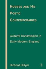 Hobbes And His Poetic Contemporaries Cultural Transmission In Early Modern England Richard Hillyer Auth