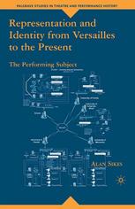 Representation And Identity From Versailles To The Present The Performing Subject Alan Sikes Auth
