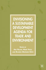 Envisioning A Sustainable Development Agenda For Trade And Environment Adil Najam
