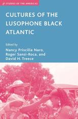 Cultures Of The Lusophone Black Atlantic Nancy Priscilla Naro
