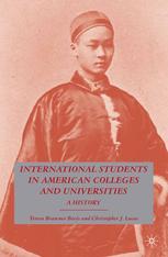 International Students In American Colleges And Universities A History Teresa Brawner Bevis