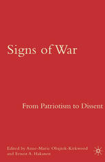 Signs Of War From Patriotism To Dissent Annemarie Obajtekkirkwood