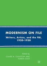 Modernism On File Writers Artists And The Fbi 19201950 Claire A Culleton