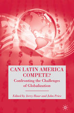 Can Latin America Compete Confronting The Challenges Of Globalization 1st Edition Jerry Haar