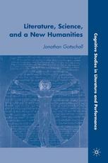Literature Science And A New Humanities 1st Edition J Gottschall