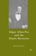 Edgar Allan Poe And The Dupin Mysteries Richard Kopley Auth
