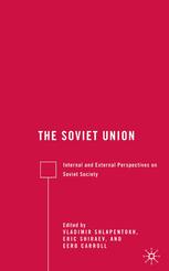 The Soviet Union Internal And External Perspectives On Soviet Society Vladimir Shlapentokh