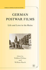 German Postwar Films Life And Love In The Ruins Wilfried Wilms