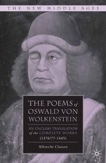 The Poems Of Oswald Von Wolkenstein An English Translation Of The Complete Works 1376771445 Albrecht Classen Auth