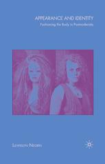 Appearance And Identity Fashioning The Body In Postmodernity Llewellyn Negrin Auth