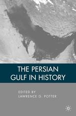The Persian Gulf In History 1st Edition Lawrence G Potter Eds