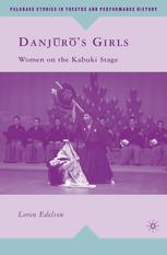 Danjrs Girls Women On The Kabuki Stage Loren Edelson Auth
