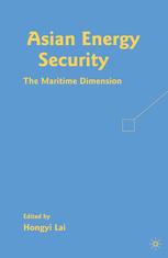 Asian Energy Security The Maritime Dimension Hongyi Lai Eds